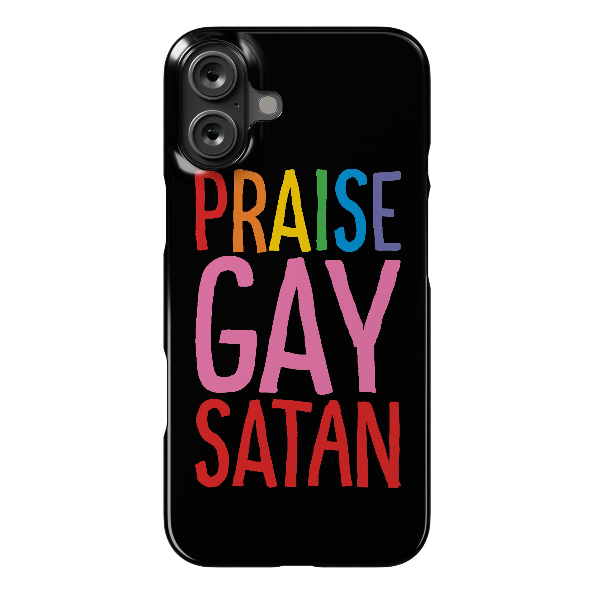 Praise Gay Satan Phone Case