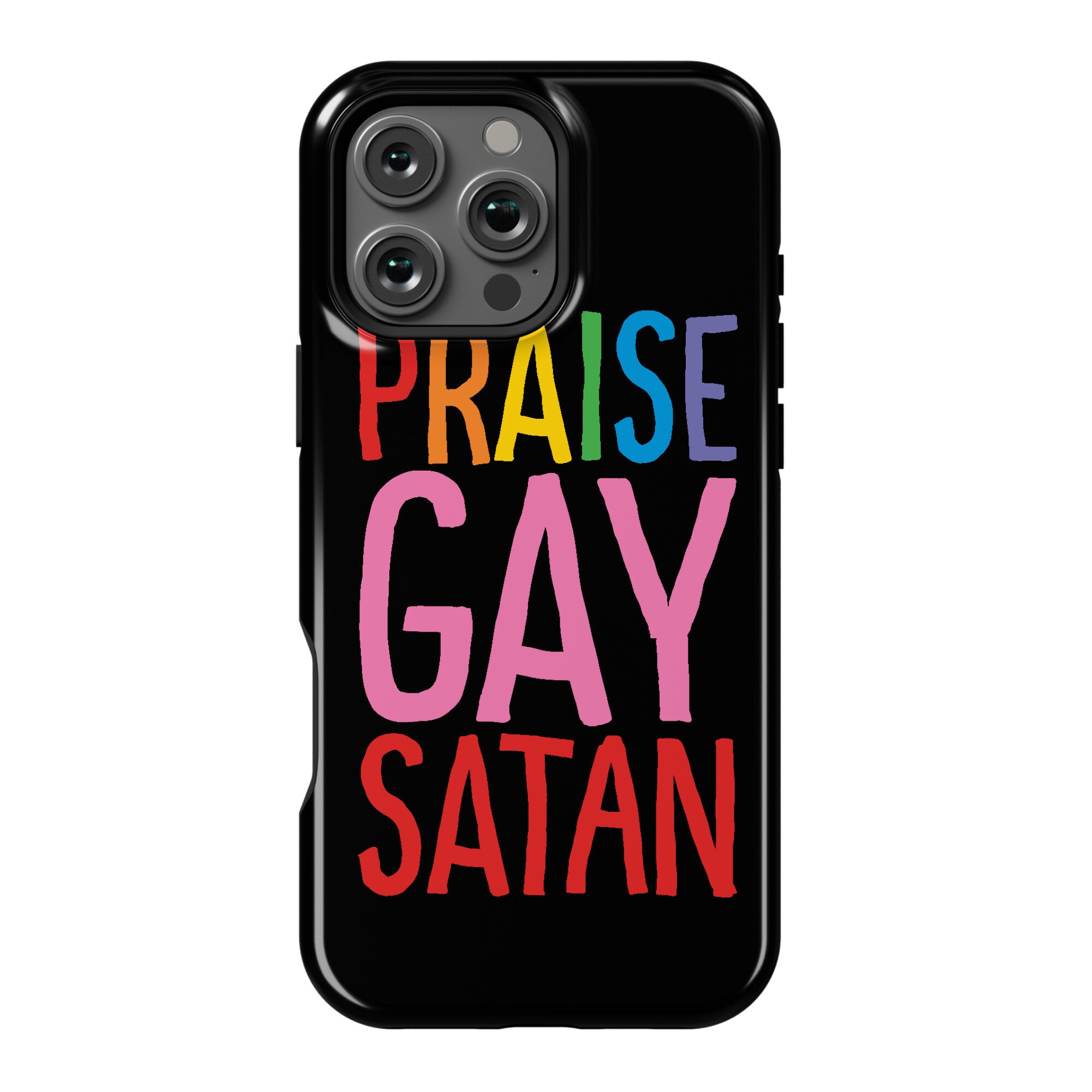 Praise Gay Satan Phone Case
