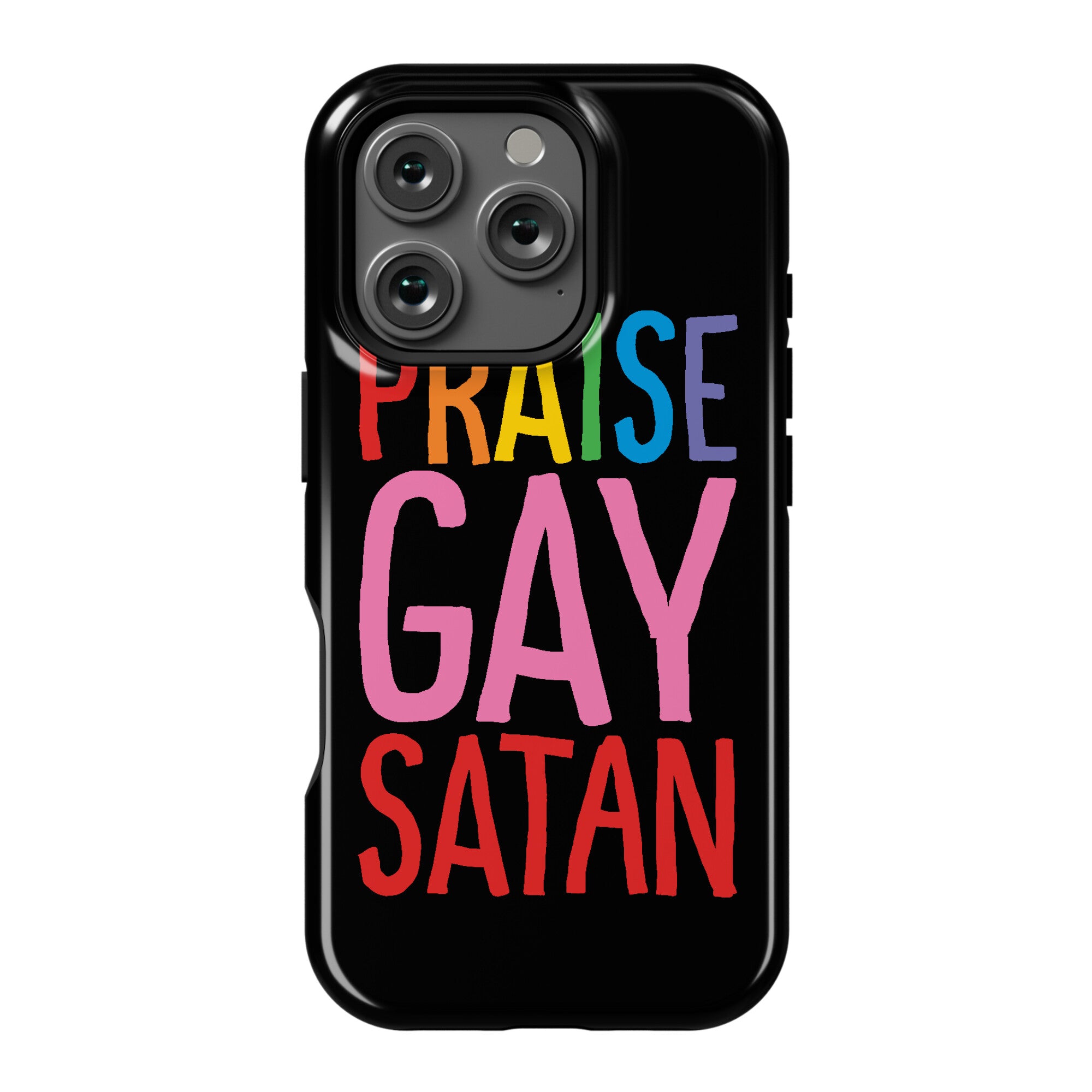 Praise Gay Satan Phone Case