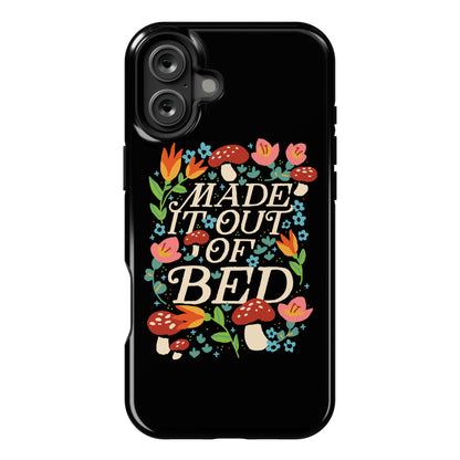 Made It Out Of Bed (Floral) Phone Case