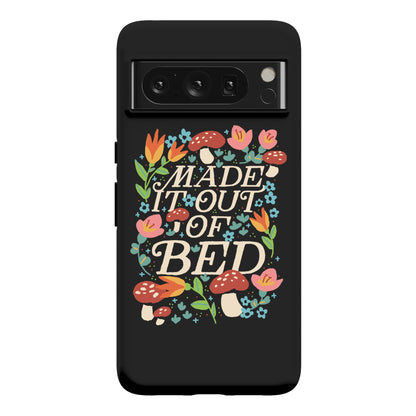 Made It Out Of Bed (Floral) Phone Case