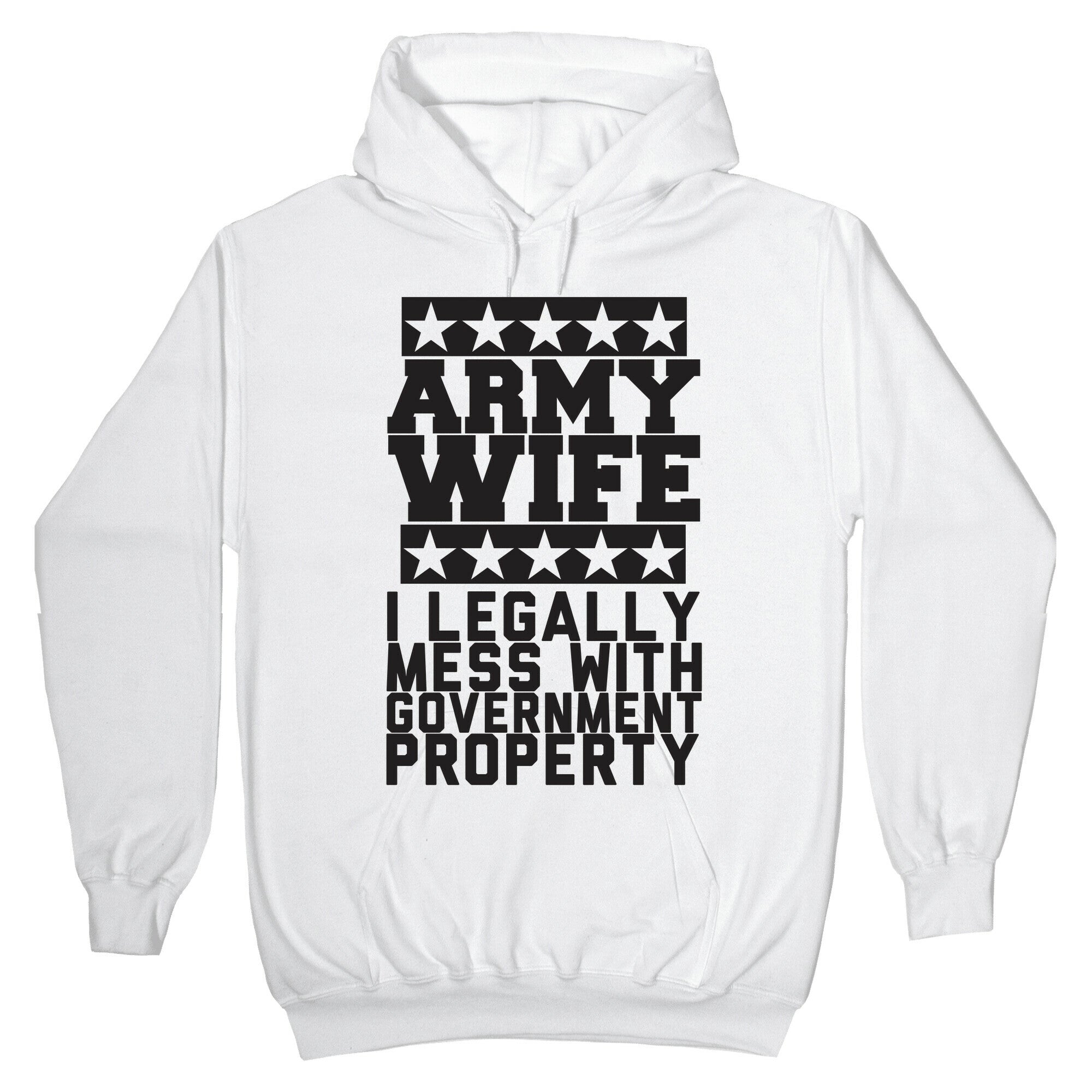 Army Wife: I Legally Mess With Government Equipment Hoodie