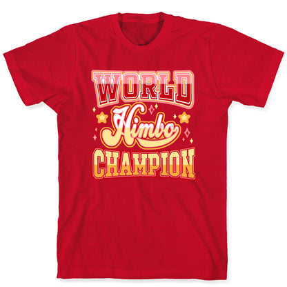 Himbo World Champion T-Shirt