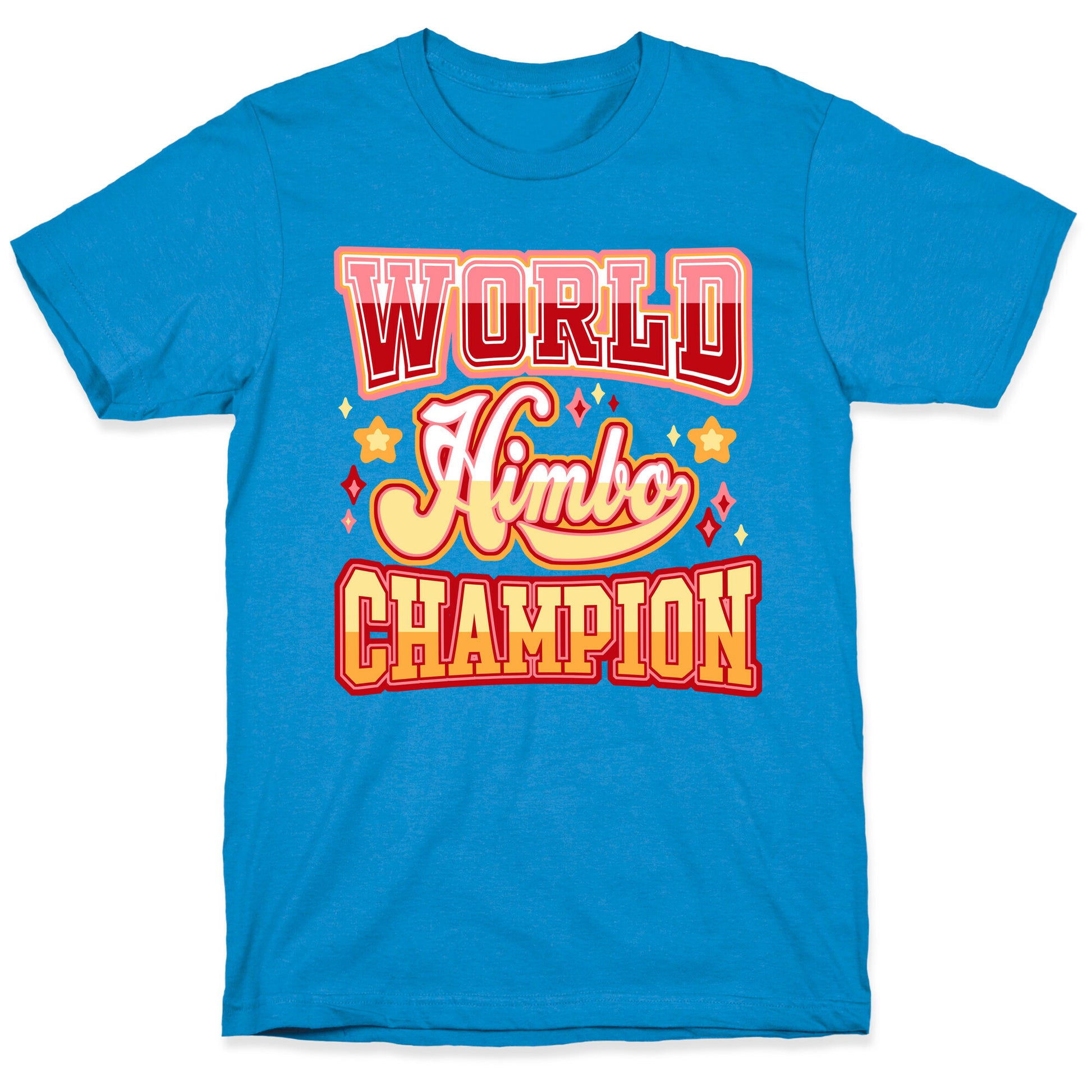 Himbo World Champion T-Shirt