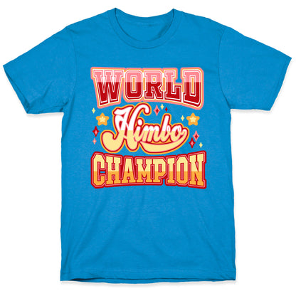 Himbo World Champion T-Shirt