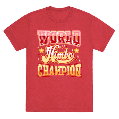 Himbo World Champion Unisex Triblend Tee