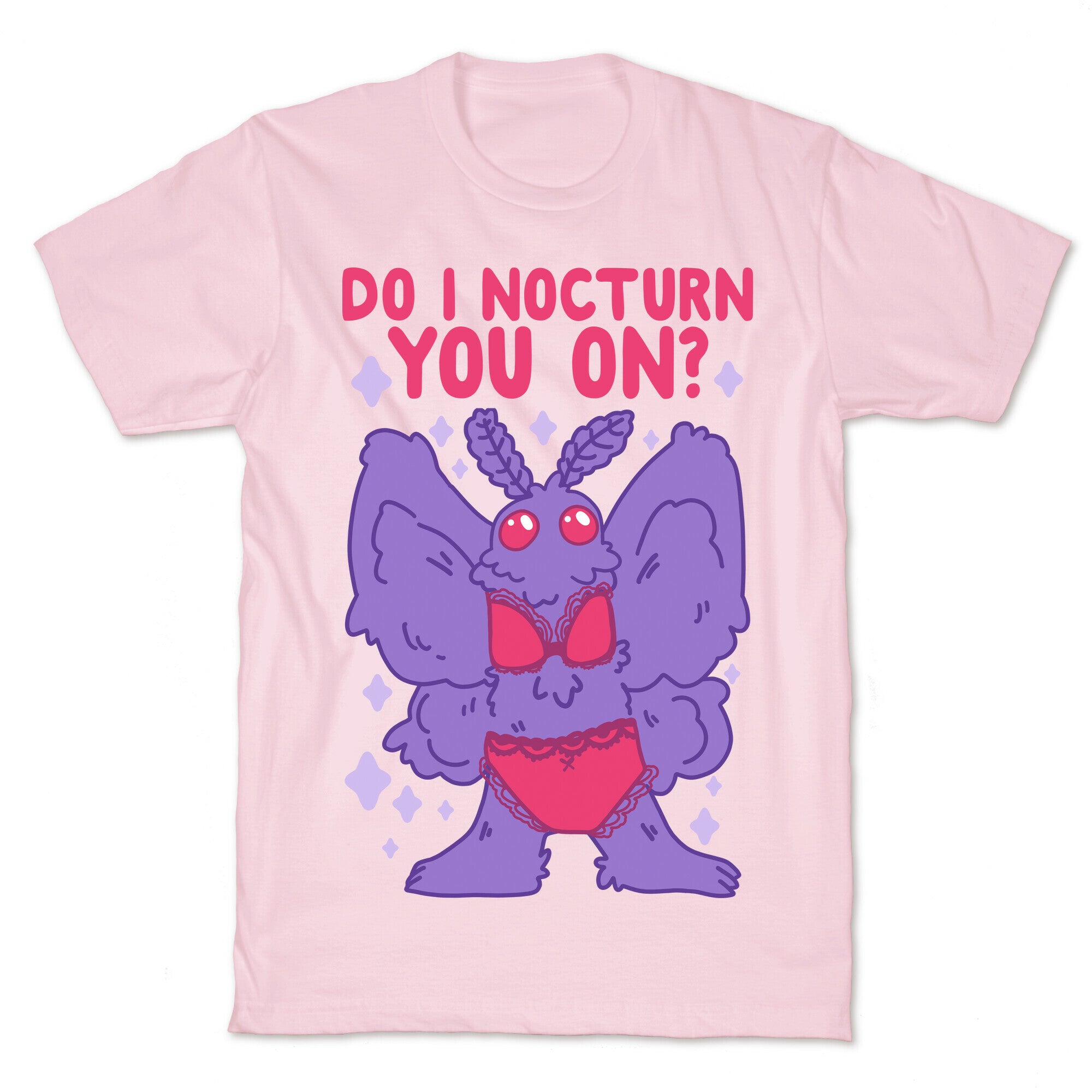 Do I Nocturn You On? Mothman T-Shirt