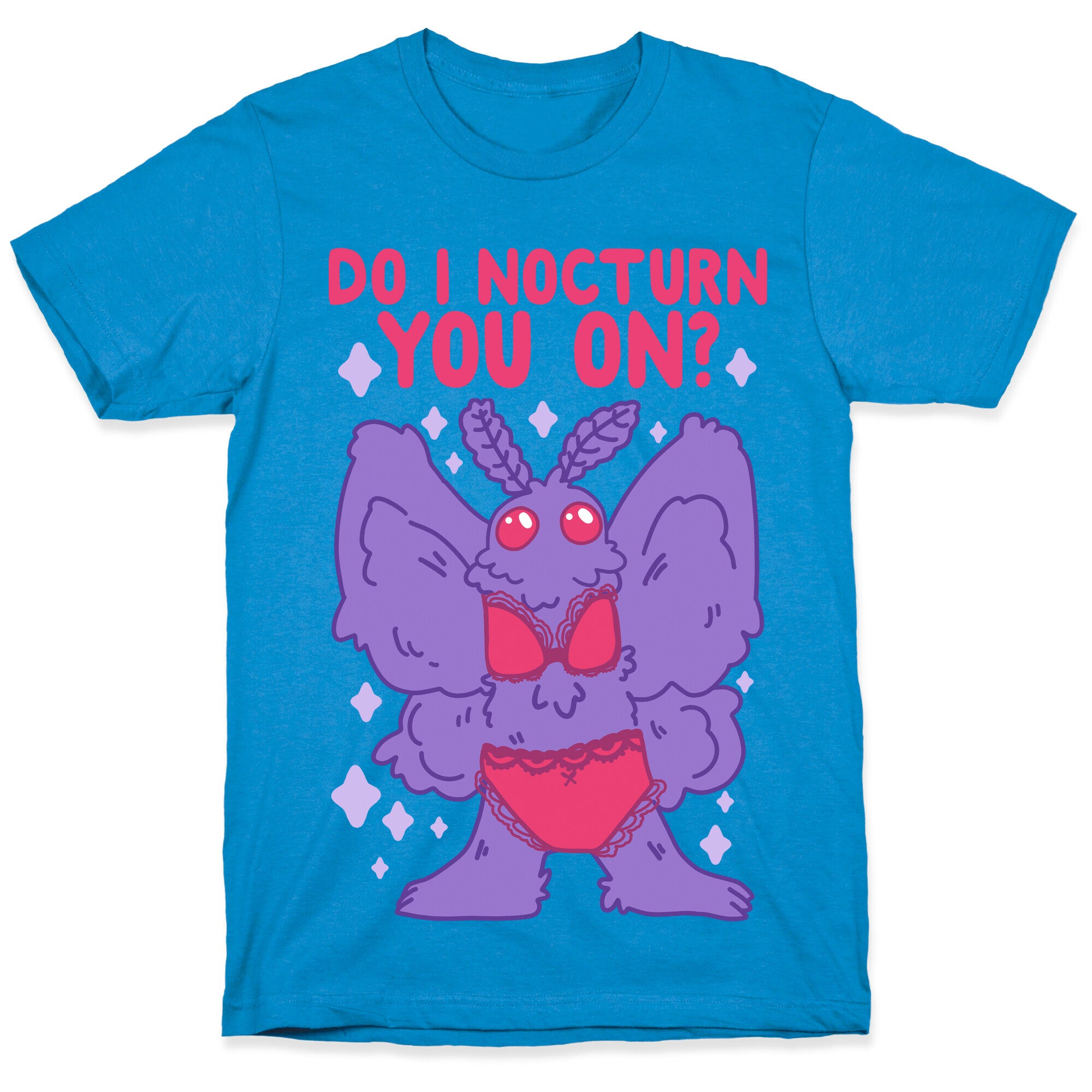 Do I Nocturn You On? Mothman T-Shirt