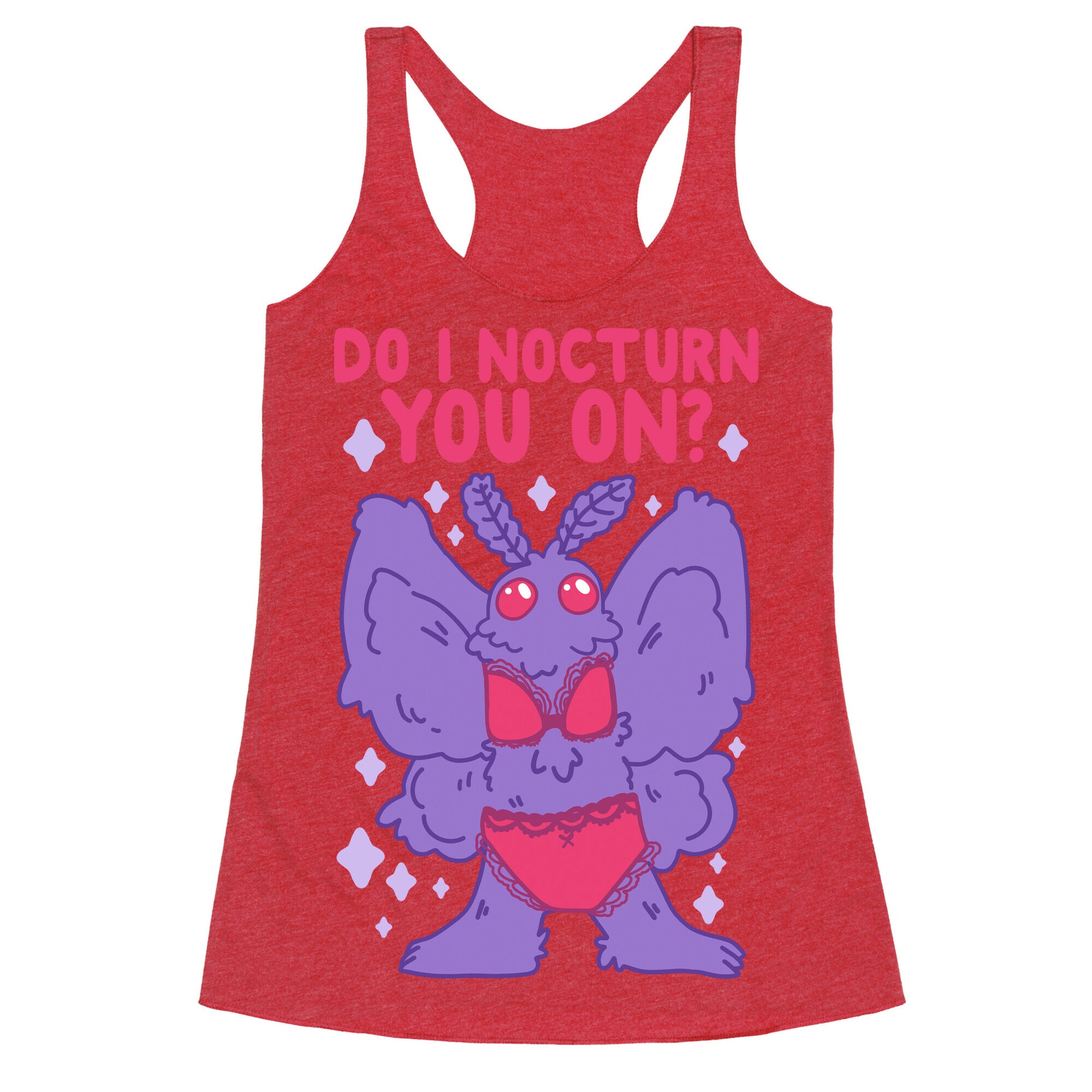 Do I Nocturn You On? Mothman Racerback Tank