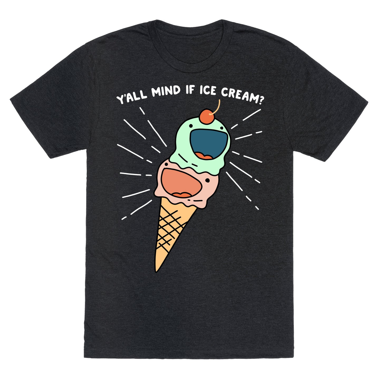 Y'all Mind If Ice Cream? Unisex Triblend Tee