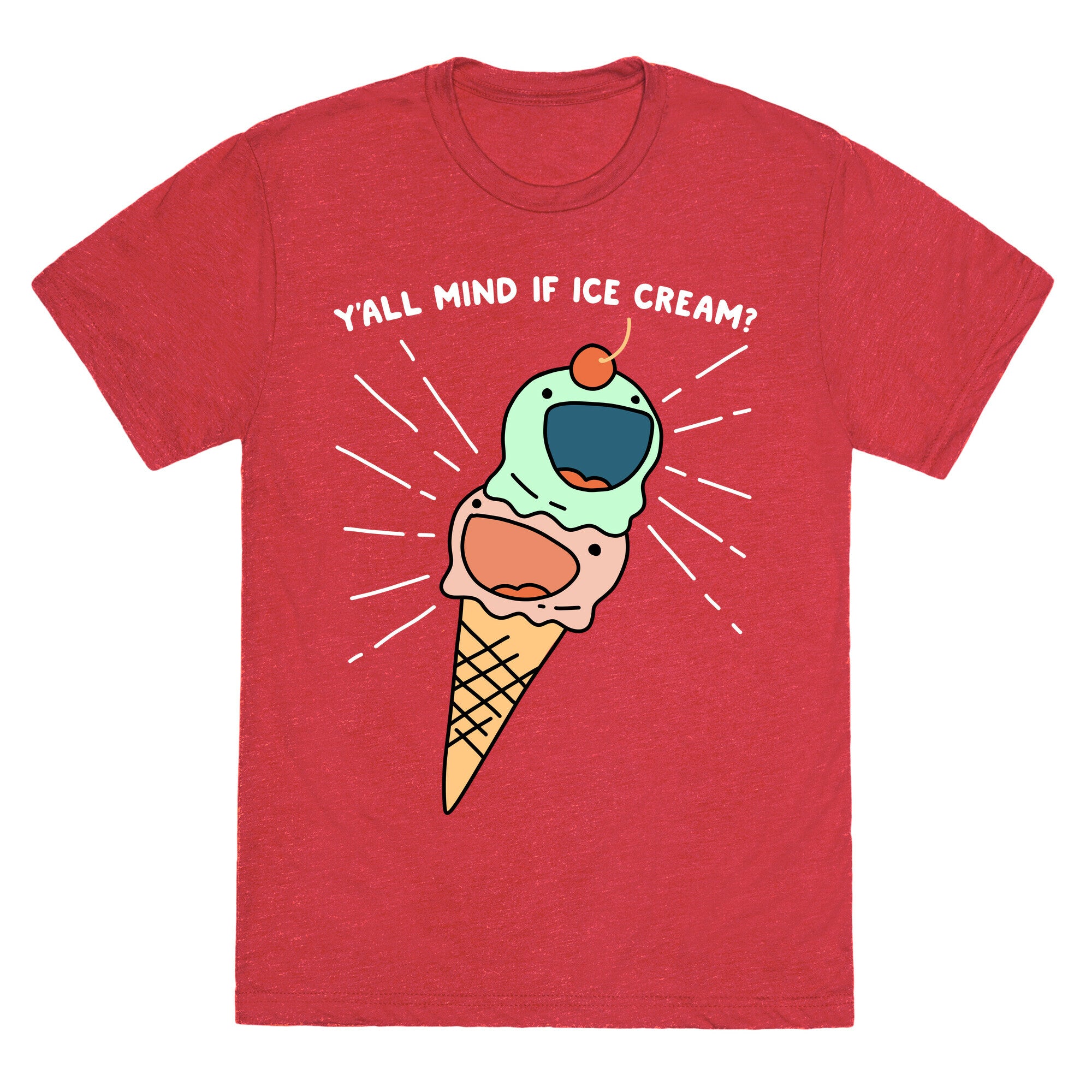 Y'all Mind If Ice Cream? Unisex Triblend Tee