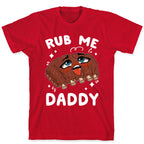 Rub Me Daddy T-Shirt