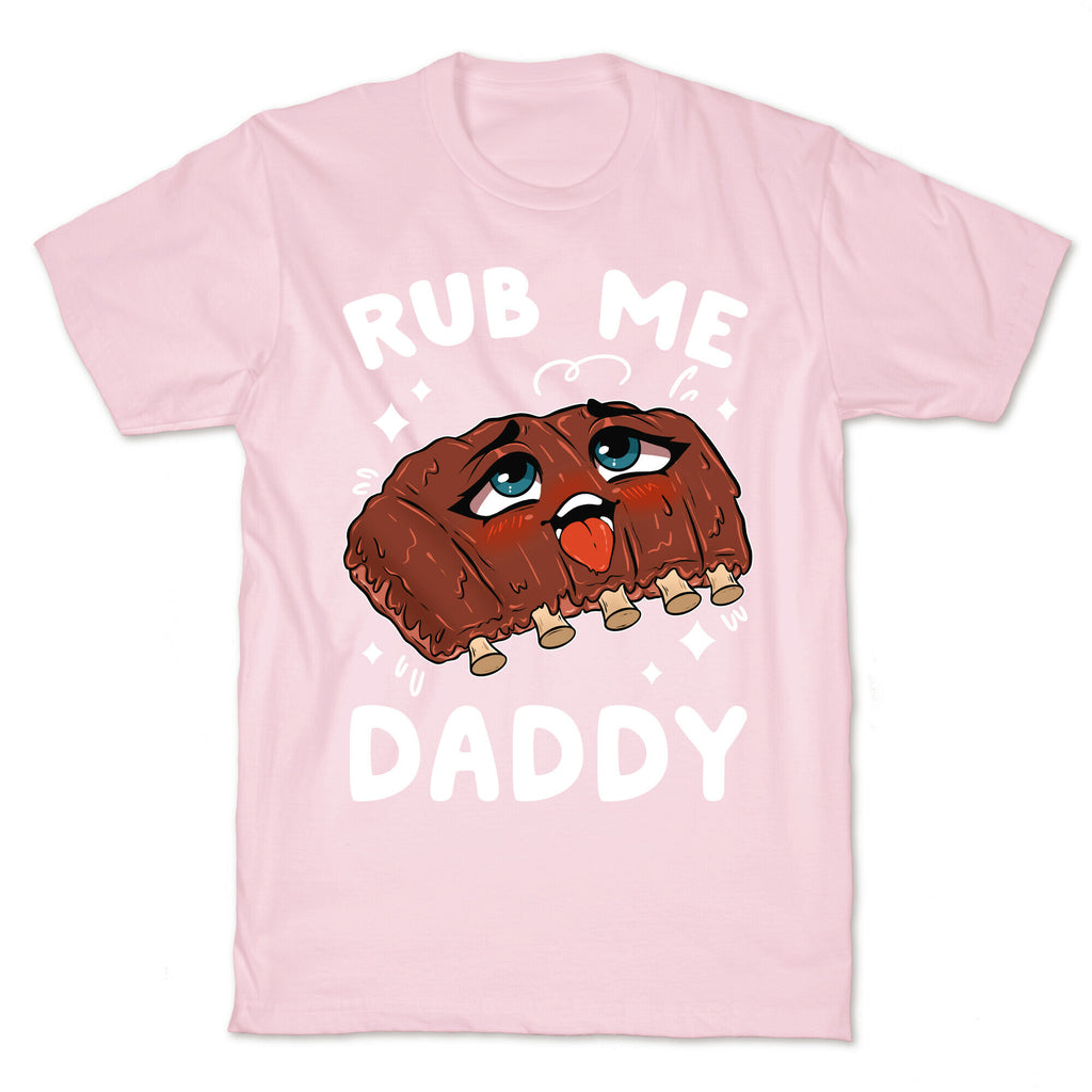 Rub Me Daddy T-Shirt