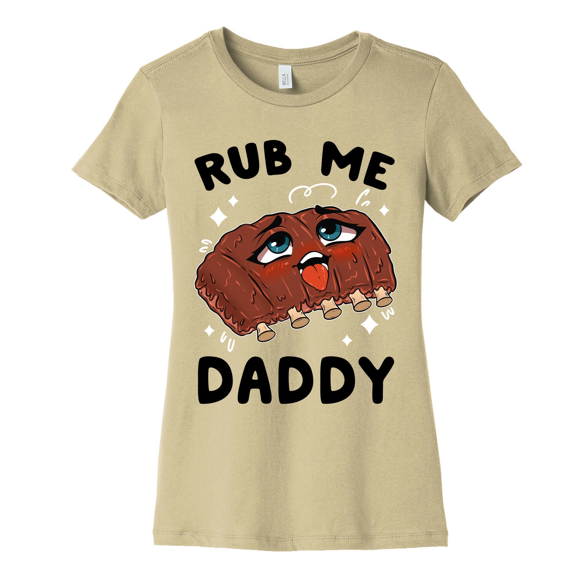 Rub Me Daddy Women's Cotton Tee