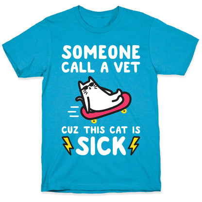 Someone Call A Vet Cuz This Cat Is SICK Unisex Triblend Tee
