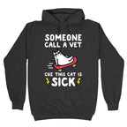 Someone Call A Vet Cuz This Cat Is SICK Hoodie