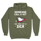 Someone Call A Vet Cuz This Cat Is SICK Hoodie