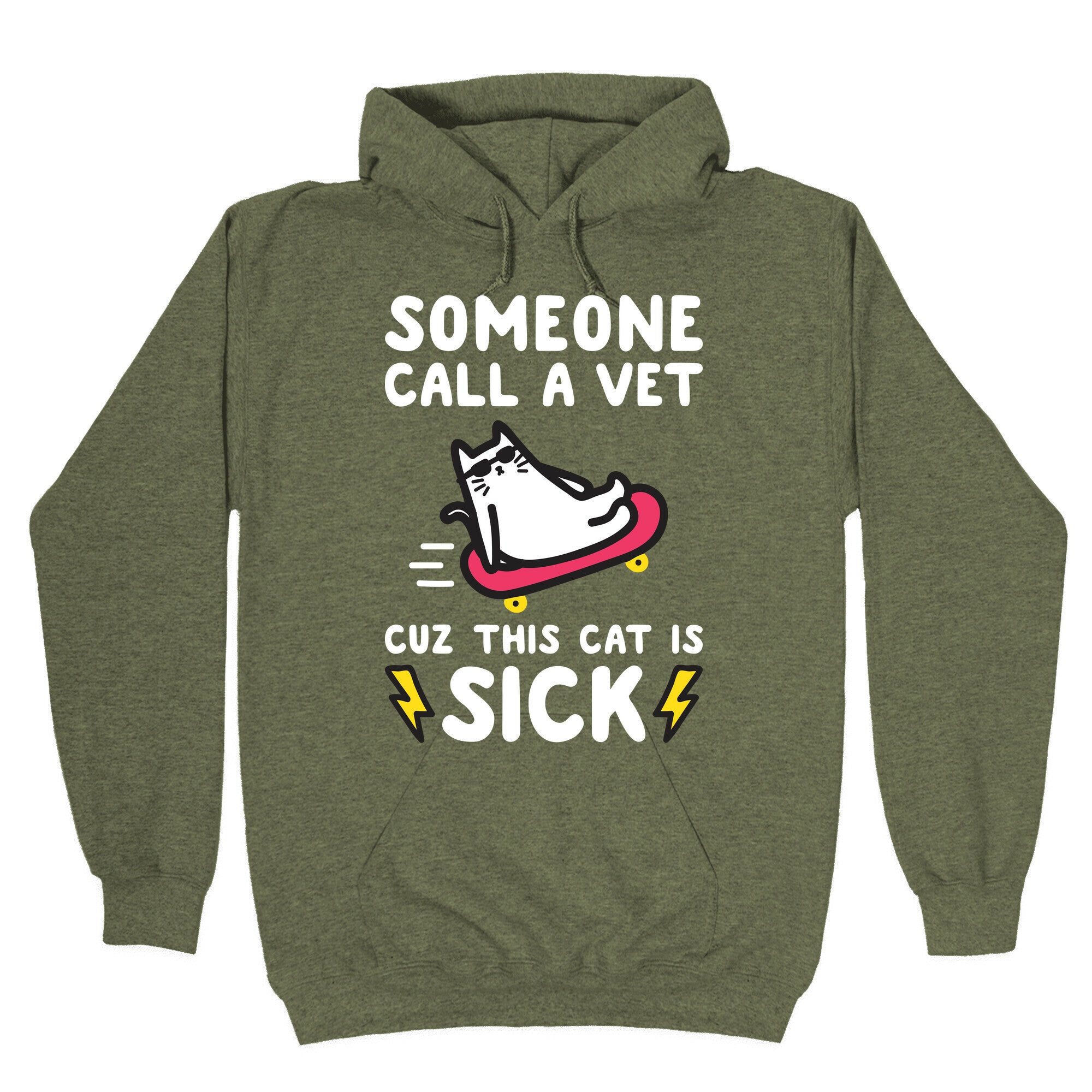 Someone Call A Vet Cuz This Cat Is SICK Hoodie