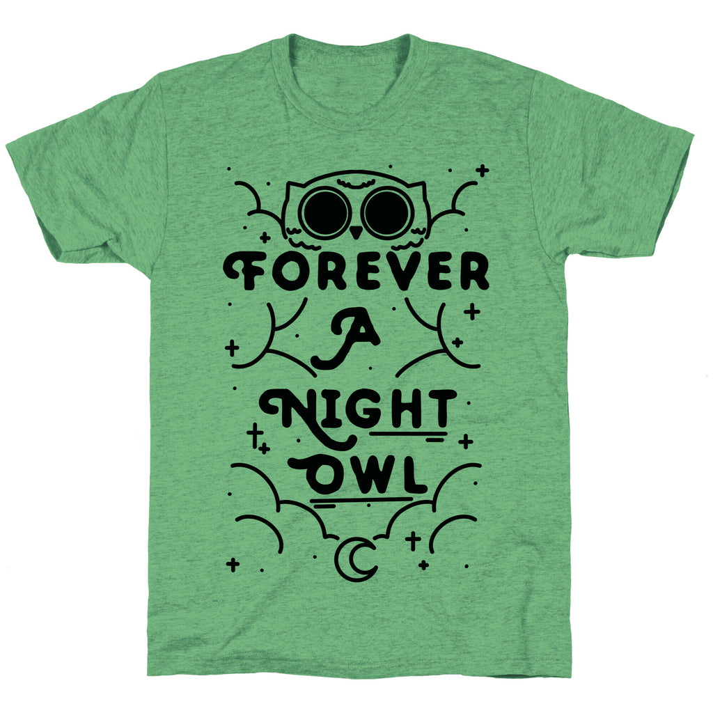 Forever A Night Owl Unisex Triblend Tee
