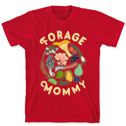 Forage Mommy T-Shirt
