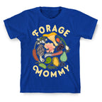 Forage Mommy T-Shirt