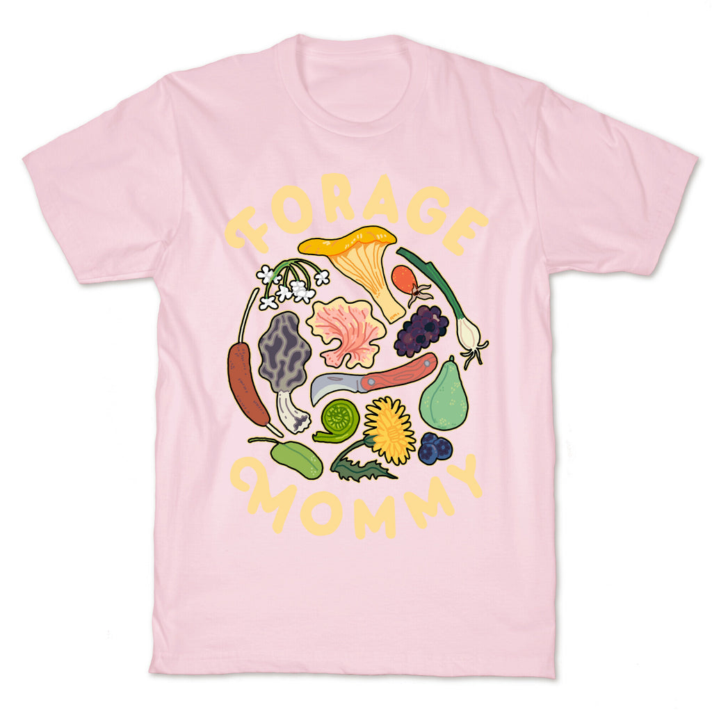 Forage Mommy T-Shirt