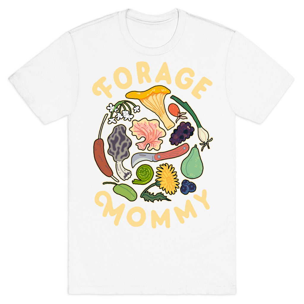 Forage Mommy T-Shirt