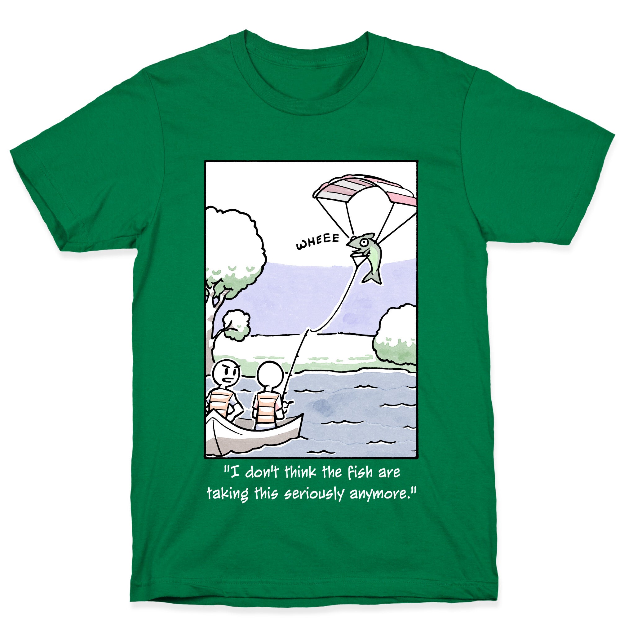 The Fish Aren't Taking This Seriously T-Shirt