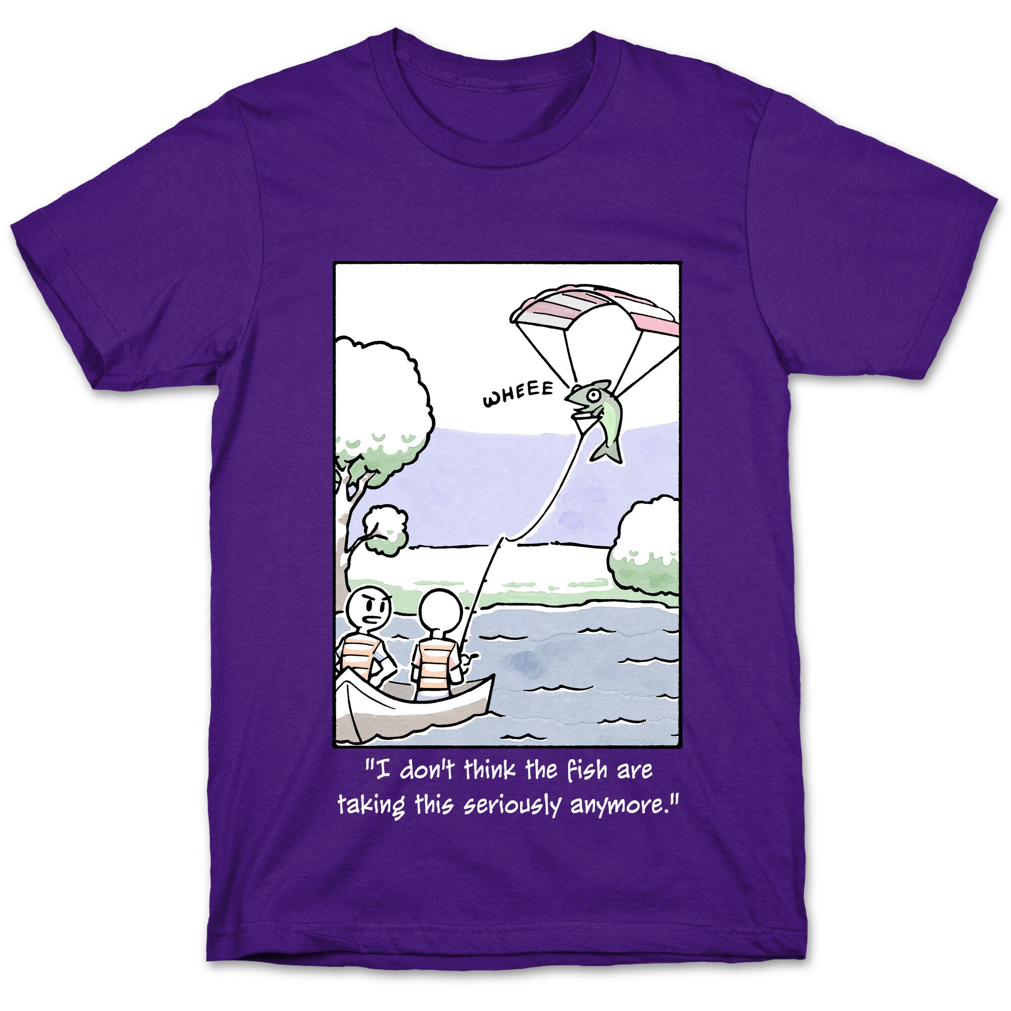 The Fish Aren't Taking This Seriously T-Shirt