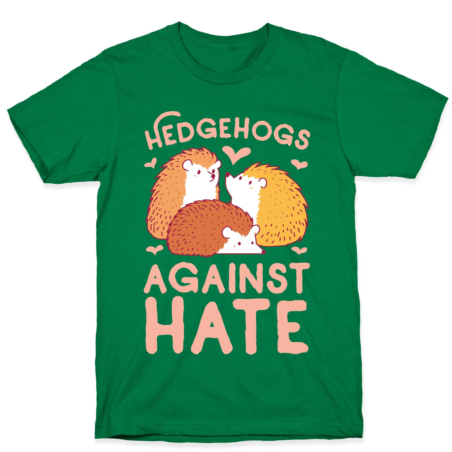 Hedgehogs Against Hate T-Shirt