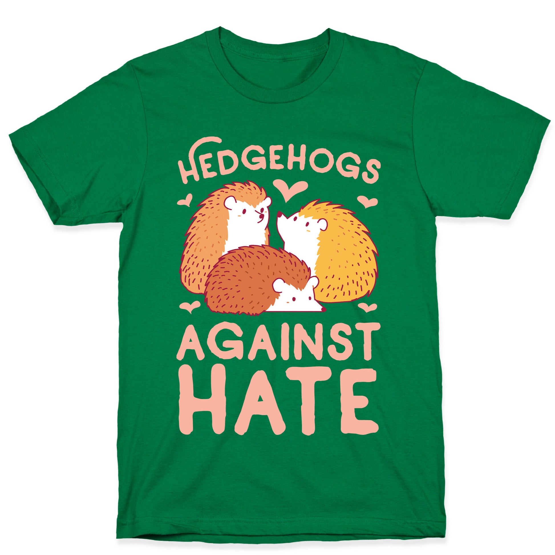 Hedgehogs Against Hate T-Shirt