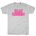 Slay Queen T-Shirt