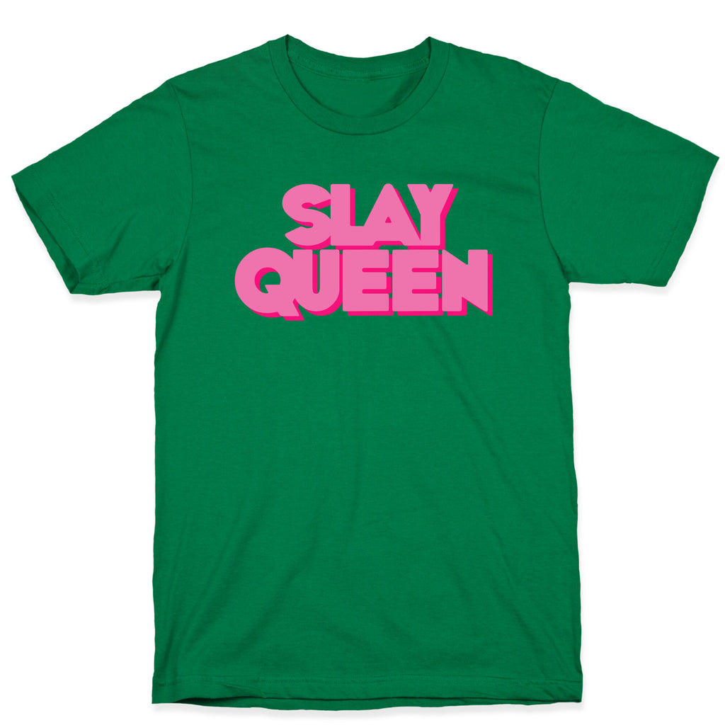Slay Queen T-Shirt