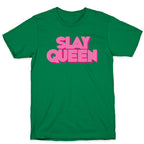 Slay Queen T-Shirt