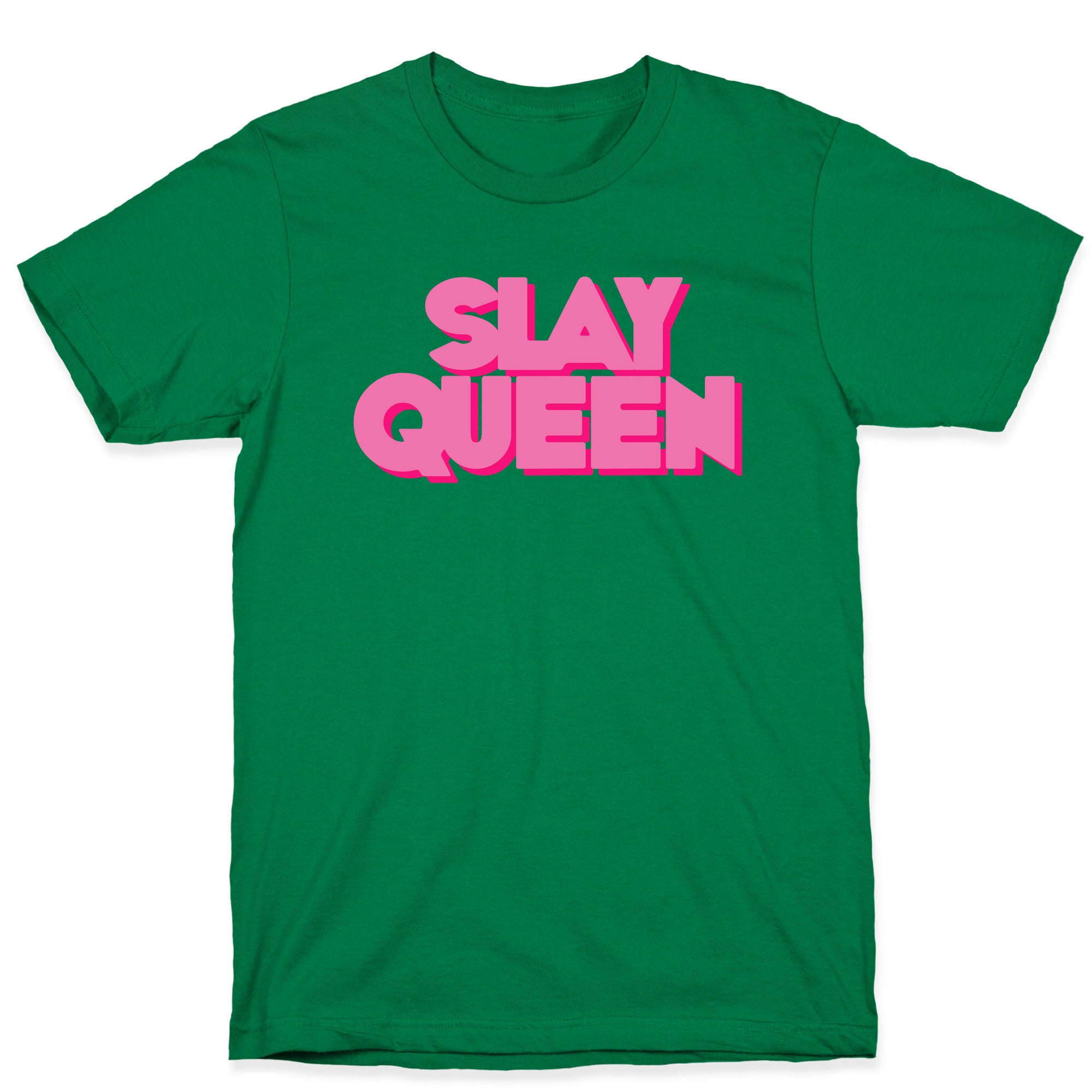 Slay Queen T-Shirt