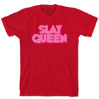 Slay Queen T-Shirt