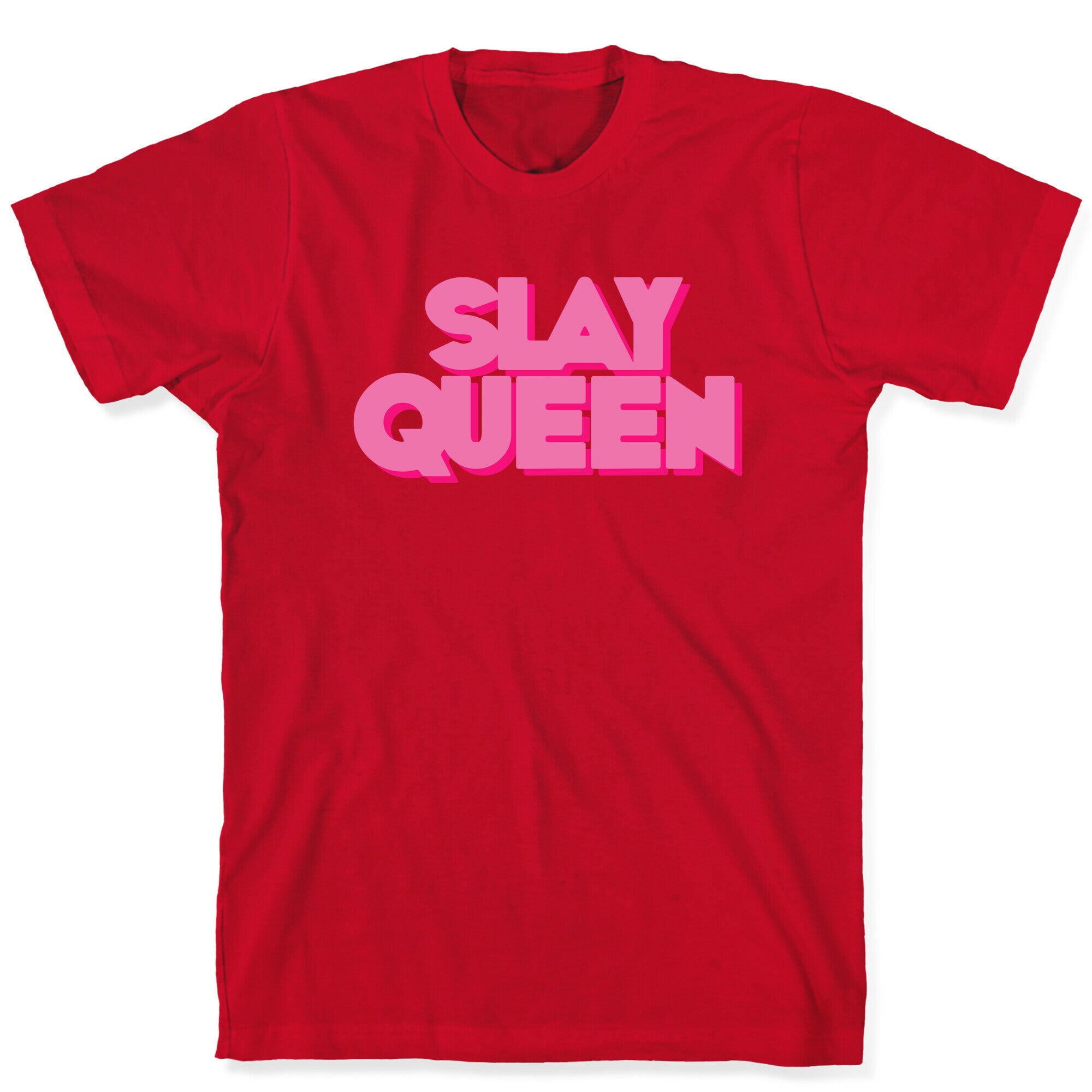 Slay Queen T-Shirt