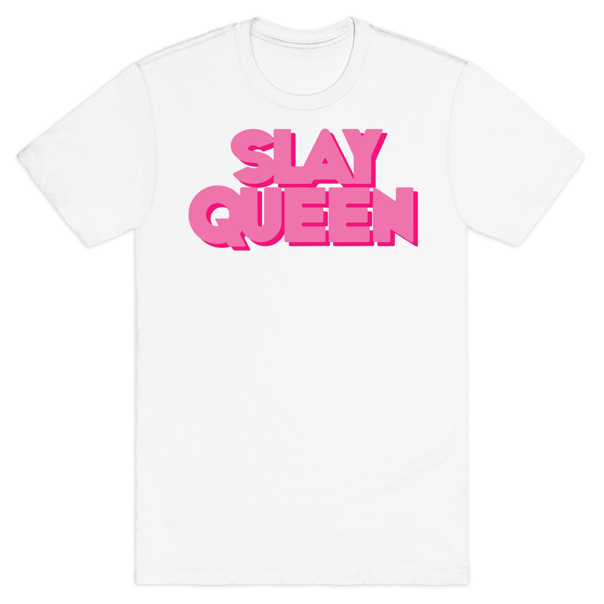 Slay Queen T-Shirt