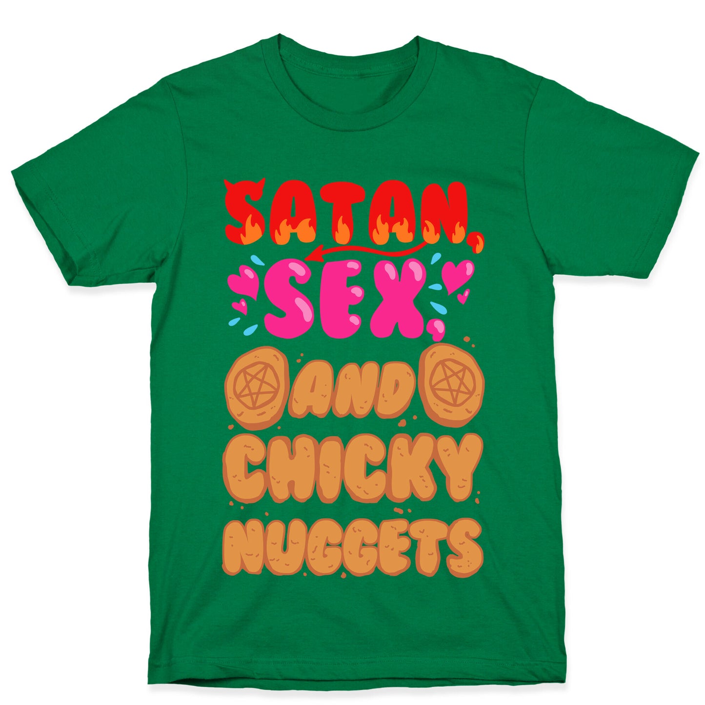 Satan, Sex, and Chicky Nuggets T-Shirt