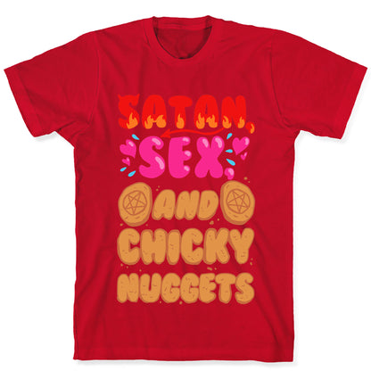 Satan, Sex, and Chicky Nuggets T-Shirt