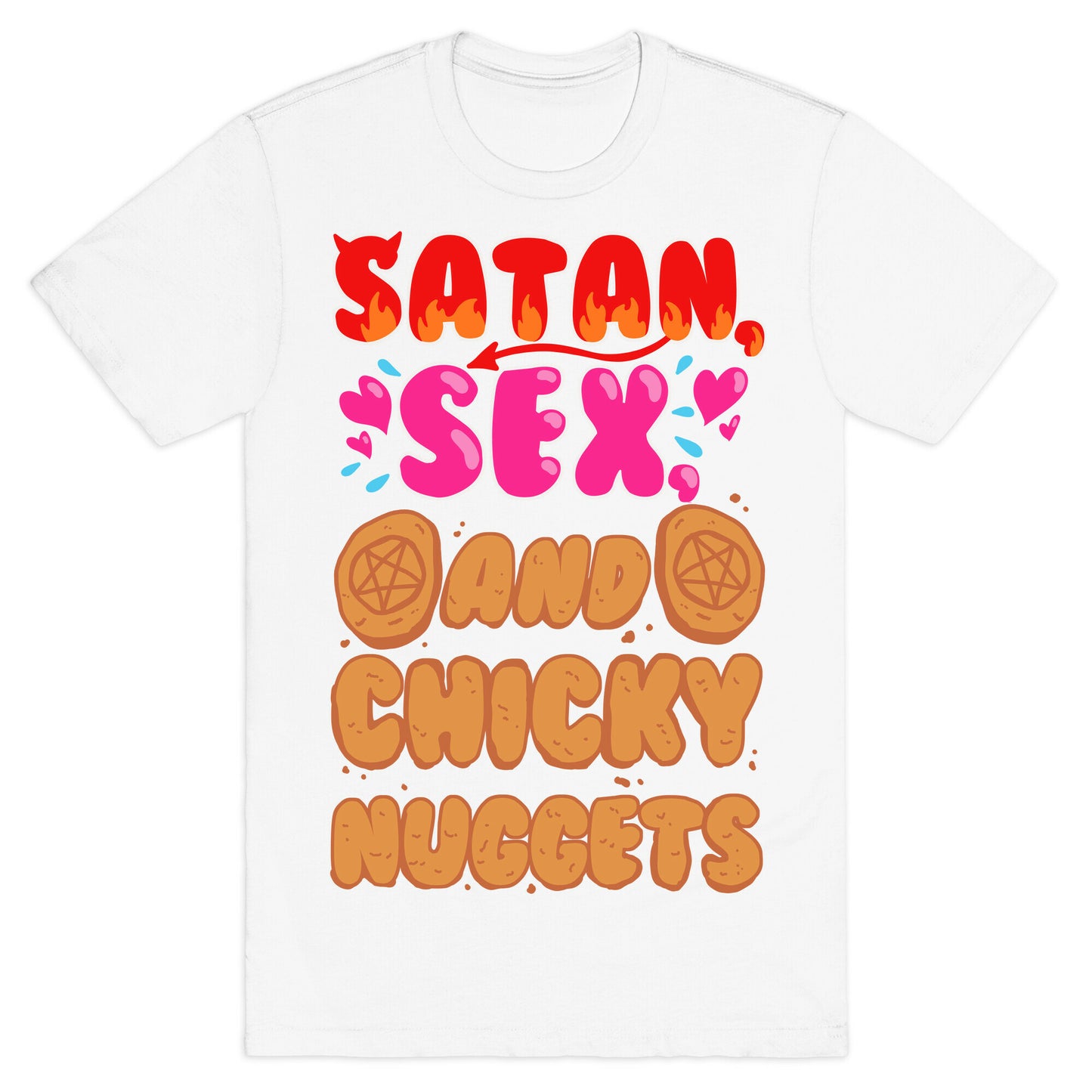 Satan, Sex, and Chicky Nuggets T-Shirt