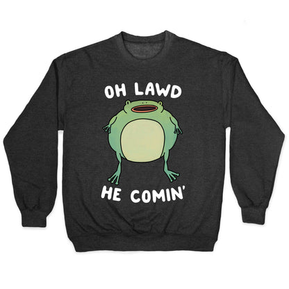 Oh Lawd He Comin' Frog Crewneck Sweatshirt