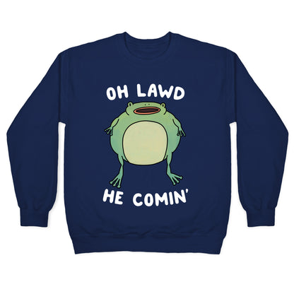Oh Lawd He Comin' Frog Crewneck Sweatshirt