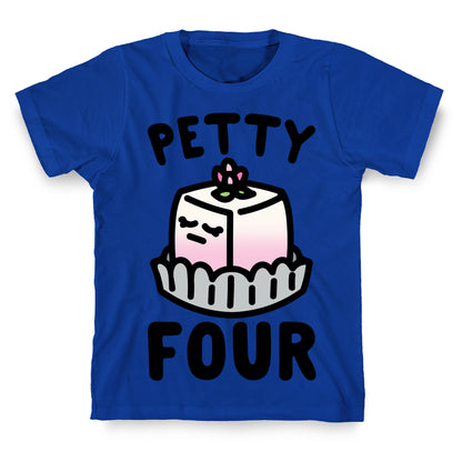 Petty Four T-Shirt