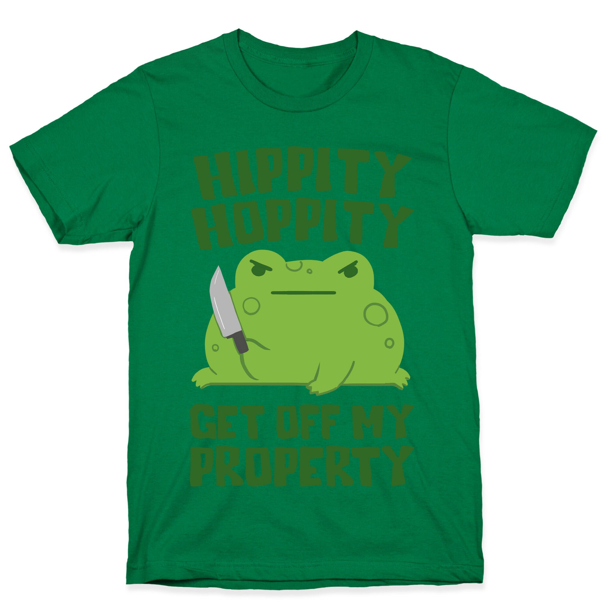 Hippity Hoppity Get Off My Property T-Shirt
