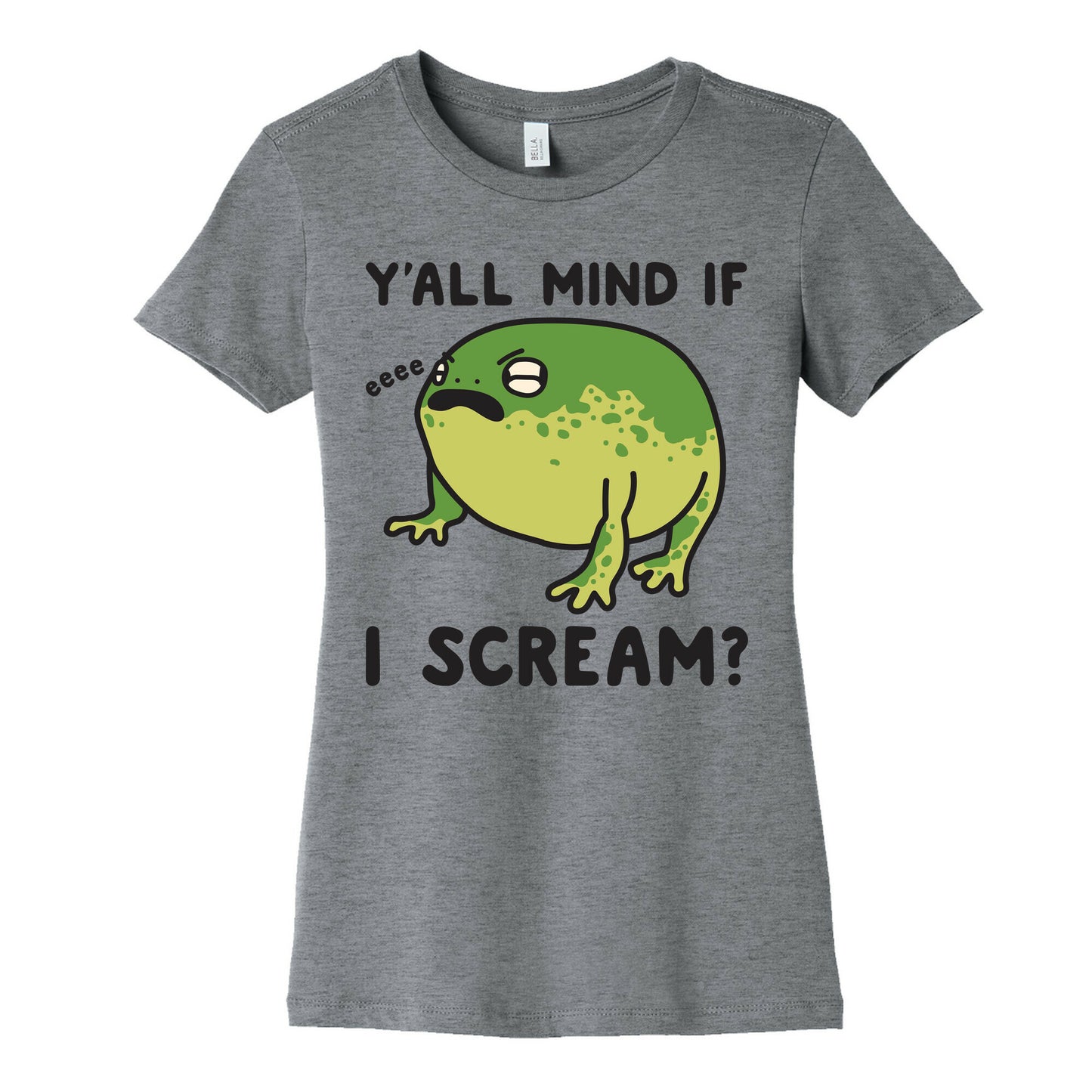 Y'all Mind If I Scream? Frog Women's Cotton Tee