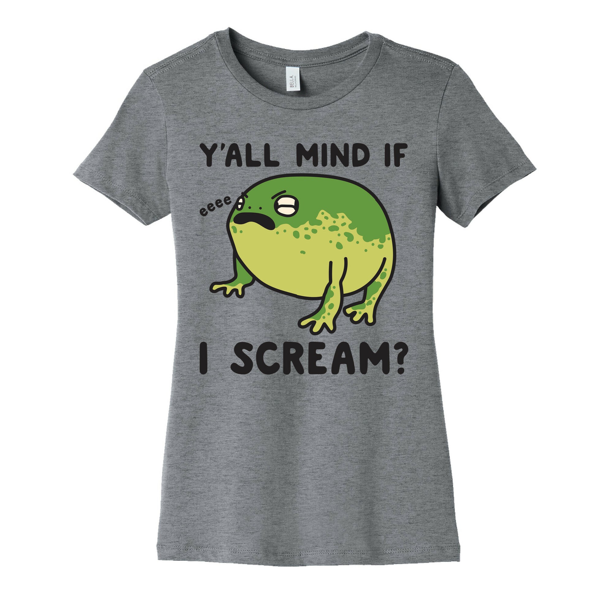 Y'all Mind If I Scream? Frog Women's Cotton Tee