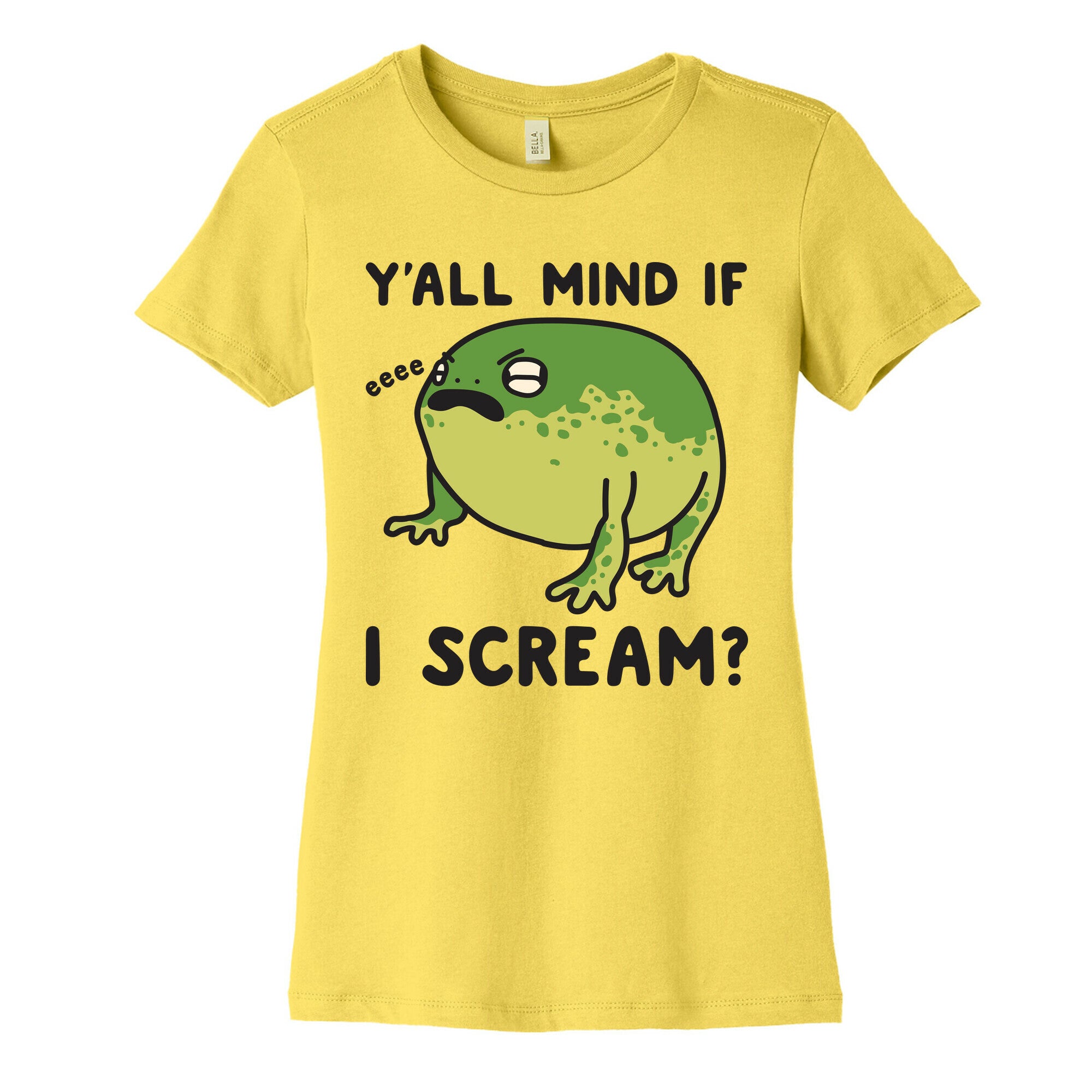 Y'all Mind If I Scream? Frog Women's Cotton Tee