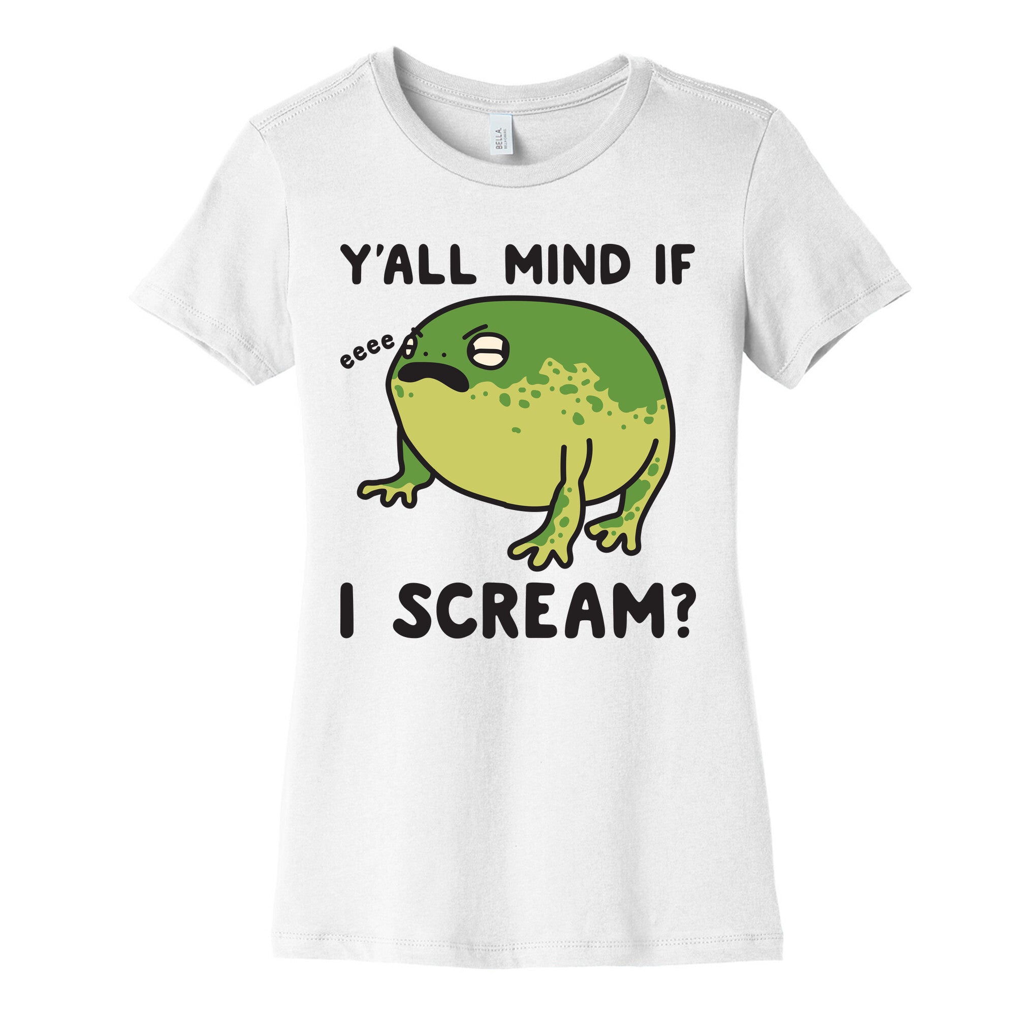 Y'all Mind If I Scream? Frog Women's Cotton Tee