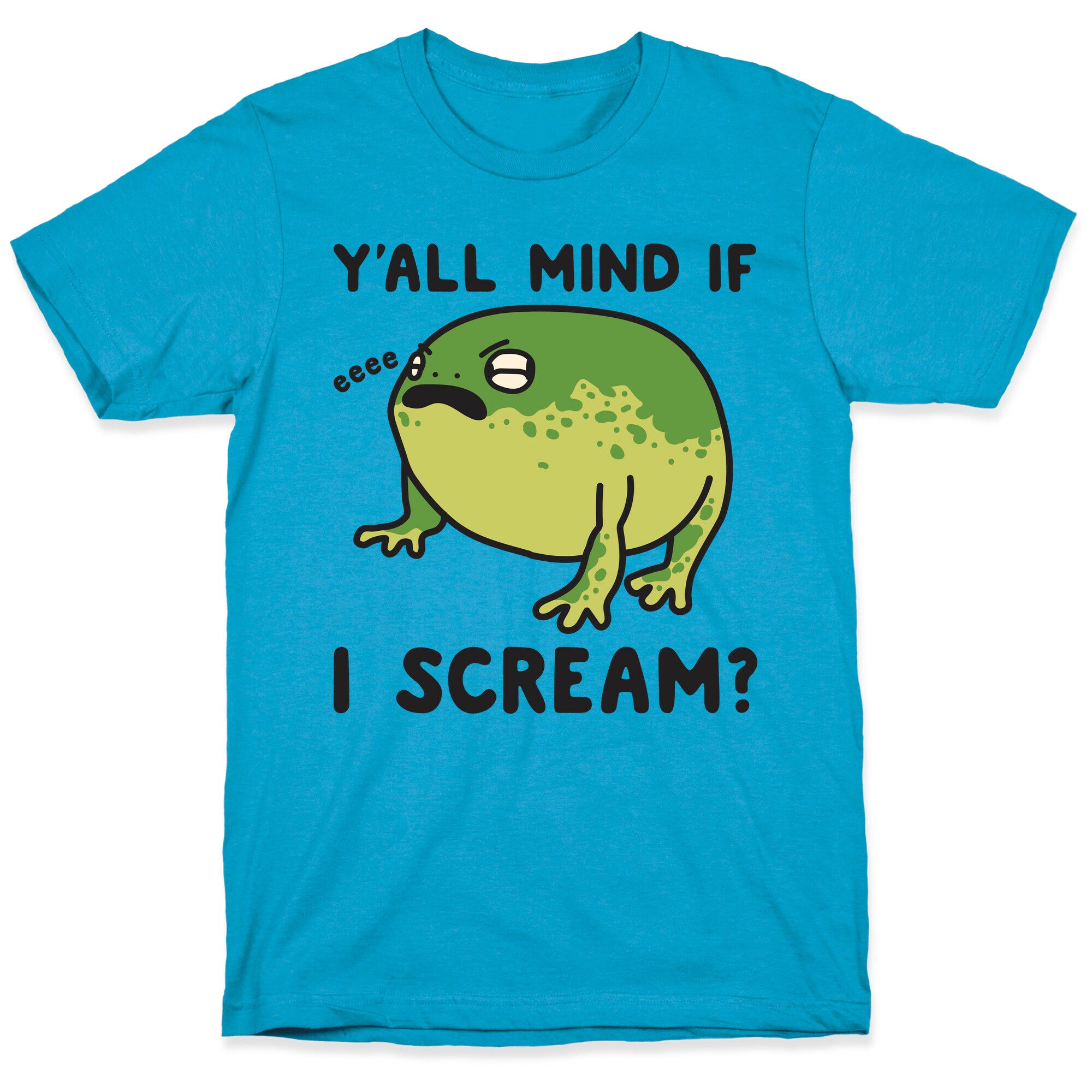 Y'all Mind If I Scream? Frog Unisex Triblend Tee